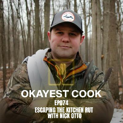 Escaping the Kitchen Rut with Nick Otto
