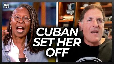 Listen to ‘The View’ Crowd Gasp as Whoopi Melts Down Over Mark Cuban’s Mild Criticism of Dems