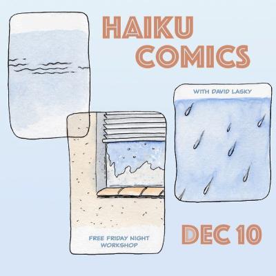 SAW Friday Night Comics: Haiku Comics with David Lasky SAW Friday Night Comics: Haiku Comics with David Lasky