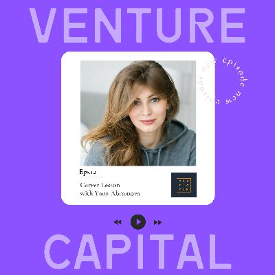 Career Lesson: Managing Partner at Pretiosum Ventures Yana Abramova on Career in Venture Capital and How to Build a Strong Network