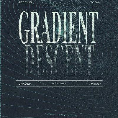 Mothership: Gradient Descent