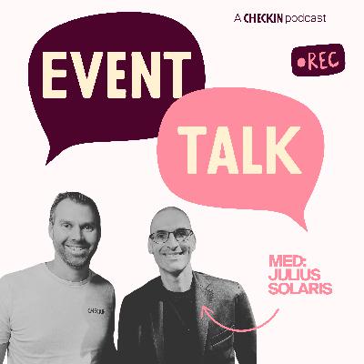 Event Talk - Med Julius Solaris (Del 1) - Utviklingen av eventbransjen & hvorfor fysiske arrangementer er sterkere enn noensinne Event Talk - Med Julius Solaris (Del 1) - Utviklingen av eventbransjen & hvorfor fysiske arrangementer er sterkere enn noensinne