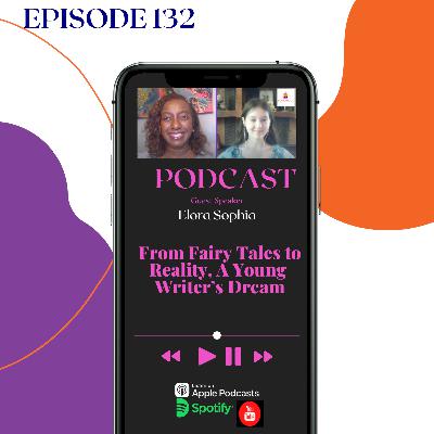 Rising Young Author Elora Sophia on her Fantasy Book Series and Creative Journey | Episode 132