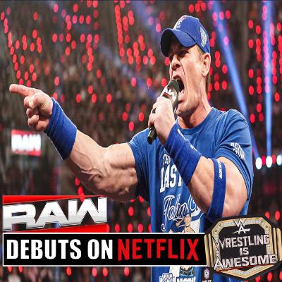WWE DEBUTS ON NETFLIX - WWE RAW & SMACKDOWN REVIEW