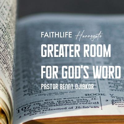 Greater room for the Word part 1 - Pastor Benny Ojiakor - 15th February 2026 Greater room for the Word part 1 - Pastor Benny Ojiakor - 15th February 2026