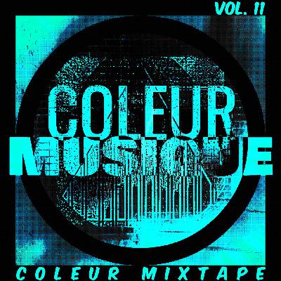 COLEUR MIXTAPE - VOL. 11 (Tech House / Deep Tech / Melodic Techno)