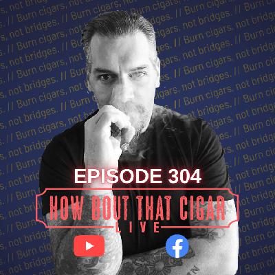 Ep. 304 with special guest Pete Johnson from Tatuaje