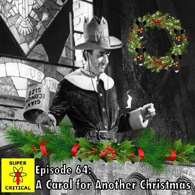 Episode #64: A Carol for Another Christmas Episode #64: A Carol for Another Christmas