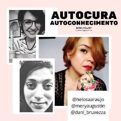 Bora falar de autocura e autoconhecimento?