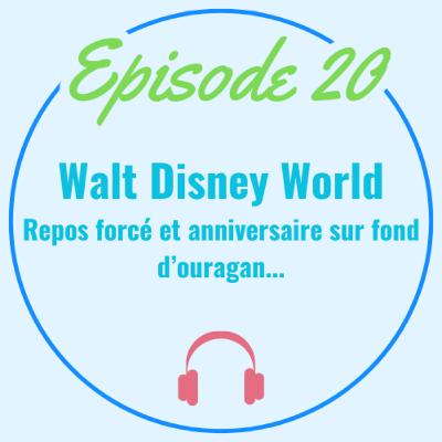 WDW : Repos forcé et anniversaire sur fond d'ouragan...