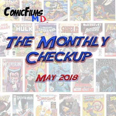 The Monthly Checkup - May 2018 The Monthly Checkup - May 2018