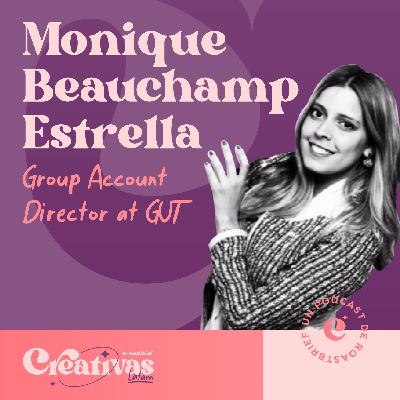 T2 E21 Monique Beauchamp Estrella - Directora Grupal de Cuentas en GUT