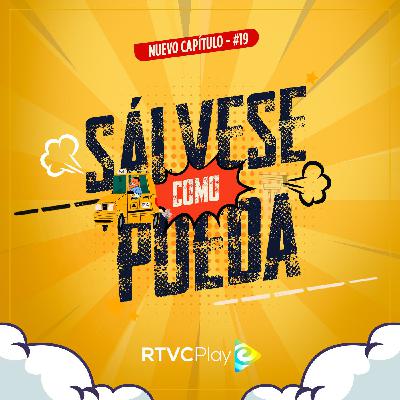 Capítulo 19: Sálvese Como Pueda