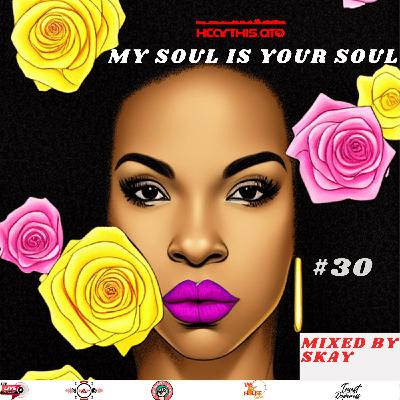 My Soul is Your Soul #30 by Skay