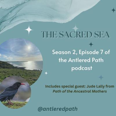 Season 2 - Episode 7 'The Sacred Sea'