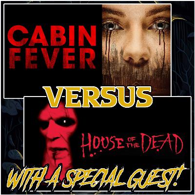 Cabin Fever (2016) vs House of the Dead (2003)
