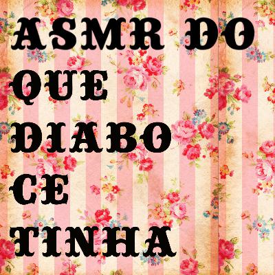 ASMR - Há uma luz que nunca se apaga