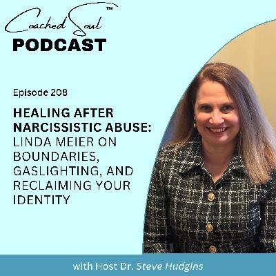 Healing After Narcissistic Abuse: Linda Meier on Boundaries, Gaslighting, and Reclaiming Your Identity Healing After Narcissistic Abuse: Linda Meier on Boundaries, Gaslighting, and Reclaiming Your Identity