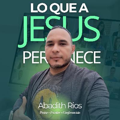 Lo que a Jesús le pertenece