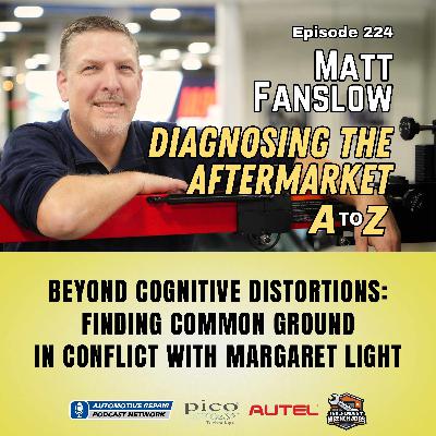 Beyond Cognitive Distortions: Finding Common Ground in Conflict with Margaret Light [E224]