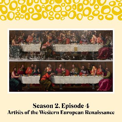 Season 2 Episode 4: Women Artists of the Western European Renaissance
