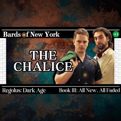 Chapter 43: The Chalice | Dark Age | Book III: All New, All Faded