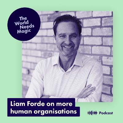 Liam Forde: a potion for great organisational culture!