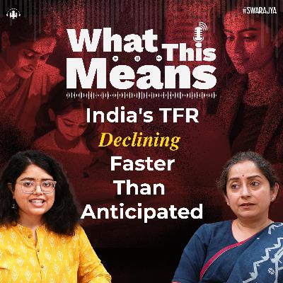 EP141: Dr Shamika Ravi On Why Women Leave Workforce At 40, India's Care Economy, TFR Decline & Bihar's Growth