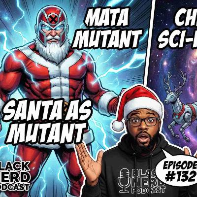 Santa is an Omega-Level Mutant: Is Christmas Sci-Fi & Fantasy?? #132