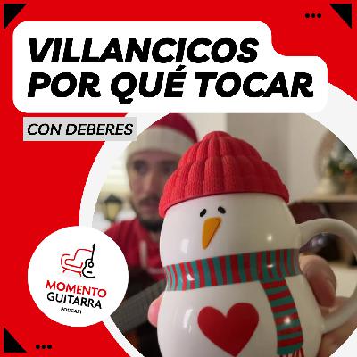 Beneficios de tocar villancicos  - Episodio 48