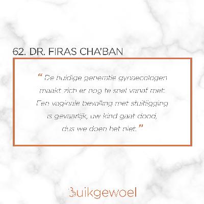 62. Gynaecoloog Firas Cha'ban (De vaginale stuitbevalling)