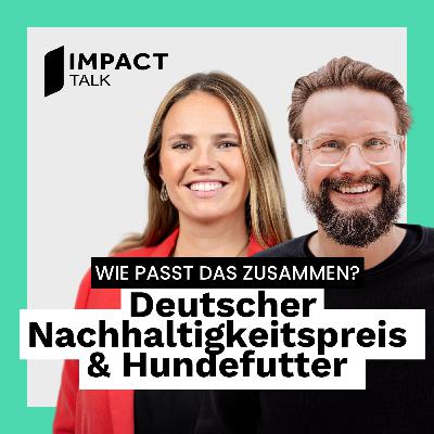Deutscher Nachhaltigkeitspreis & Hundefutter – wie passt das zusammen? - mit Rafael Rybandt (Green Petfood) #55