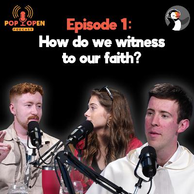 Pop Open: Witnessing to the Faith in Ireland Today
