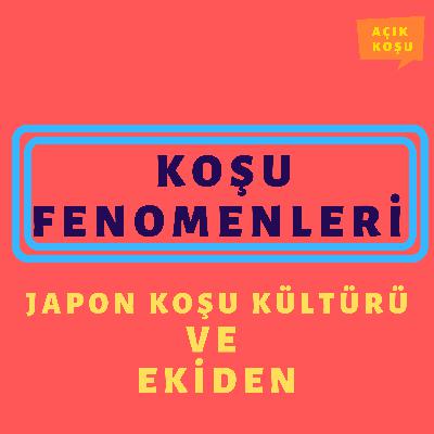 Japon Koşu Kültürü ve Ekiden