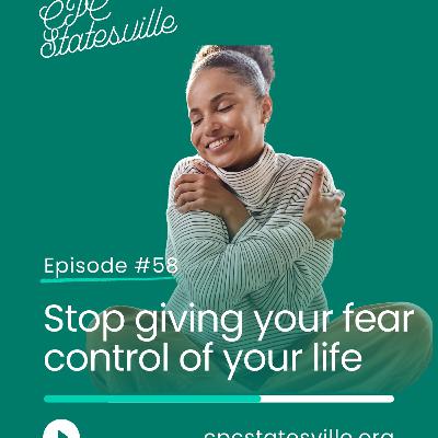Taking back the wheel from your Fear