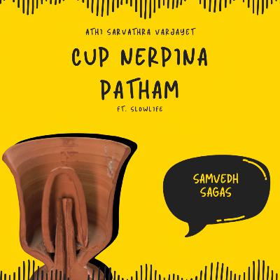 Cup Nerpina Patham | Athi Sarvathra Varjayet | Slowlife