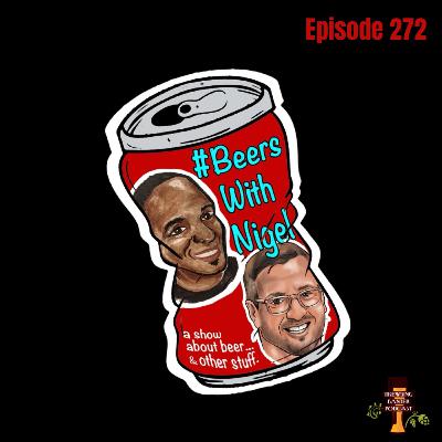 BBP 272 - Beers with Nigel