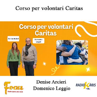 Corso di formazione per nuovi volontari Caritas Corso di formazione per nuovi volontari Caritas