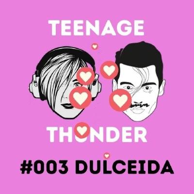 TEENAGE THUNDER #003 DULCEIDA