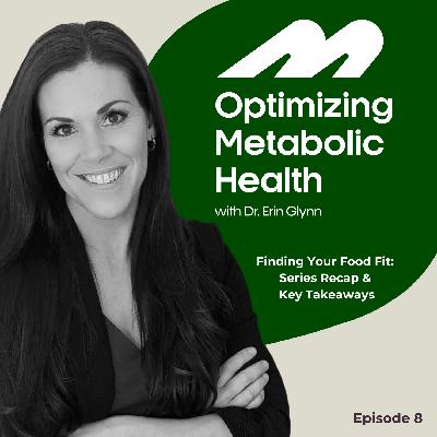 Finding Your Food Fit: Series Recap & Key Takeaways