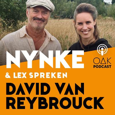 Nynke & Lex spreken David Van Reybrouck | Dat it der al is | OAK