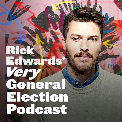 Rick Edwards’ Very General Election Podcast