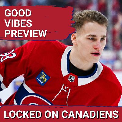 Montreal Canadiens GOOD VIBES ONLY Season Preview - all the good Habs storylines to watch this year