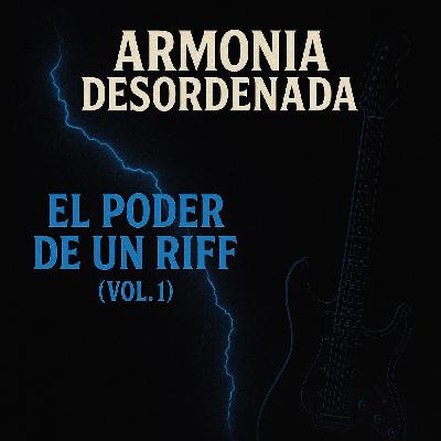 El poder de un riff (Vol. 1)