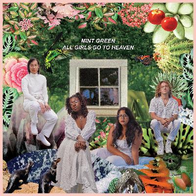 Mint Green - 'All Girls Go to Heaven' (Review)