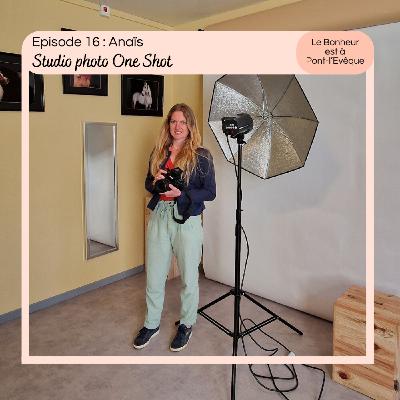 Episode 16 : Anaïs, Studio One Shot Episode 16 : Anaïs, Studio One Shot