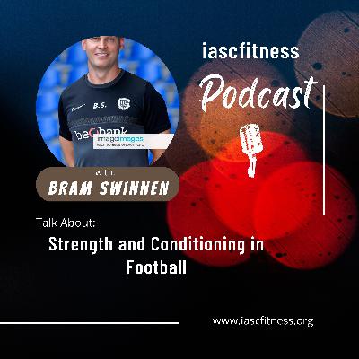 Ep.5: Strength and Conditioning in Football by Bram Swinnen