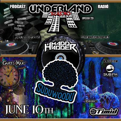 Episode 0231 Underland Radio - Guest Mix DJ Suduwoodu