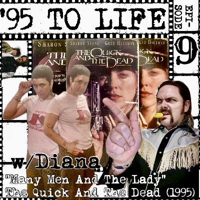 "Many Men And The Lady" The Quick And The Dead (1995) w/Diana "Many Men And The Lady" The Quick And The Dead (1995) w/Diana
