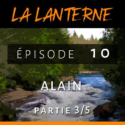 La Lanterne #10 ■ Alain – partie 3/5 “Bouge ton corps et tes problèmes de tête disparaîtront” La Lanterne #10 ■ Alain – partie 3/5 “Bouge ton corps et tes problèmes de tête disparaîtront”